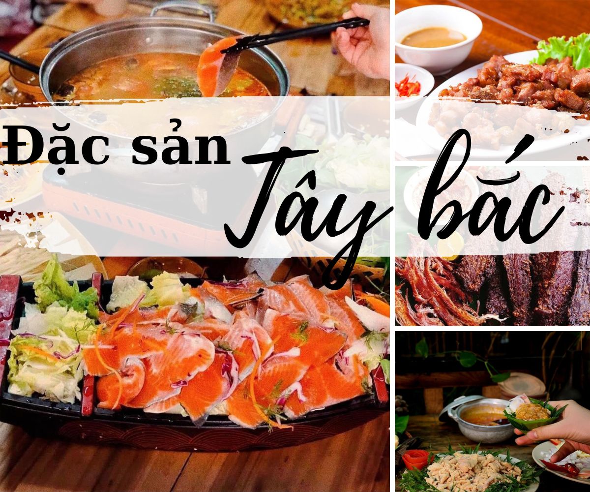 5 món ăn đặc sản vùng cao Tây Bắc nhất định bạn nên thử