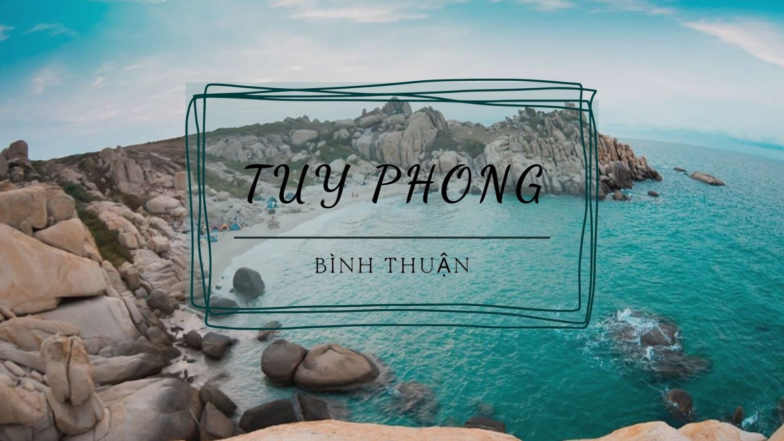 Top 5+ điểm du lịch nổi tiếng tại Tuy Phong Cổ Thạch